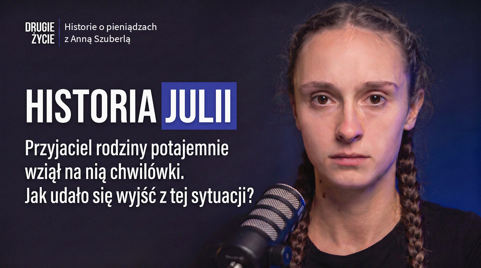 Drugie Życie. Historie o Pieniądzach - podcast Anny Szuberli